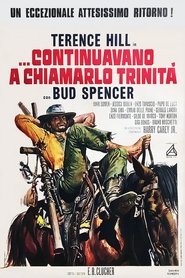 Poster for the movie "...continuavano a chiamarlo Trinità"