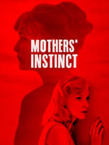 Poster for the movie "Mothers' Instinct"