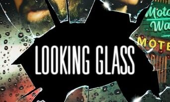 Poster for the movie "Looking Glass"