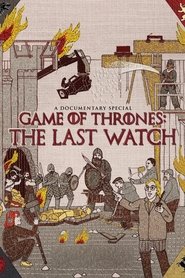 Poster for the movie "Game of Thrones: The Last Watch"